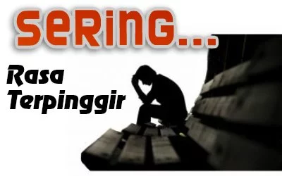 Rasa Terpinggir Bila Berada Dengan Orang Sebab Sihir? 95 rasa terpinggir