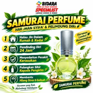 Samurai Perfume,Samurai Perfume Bidara Specialist untuk ketenangan suasana rumah dan kestabilan emosi pesakit