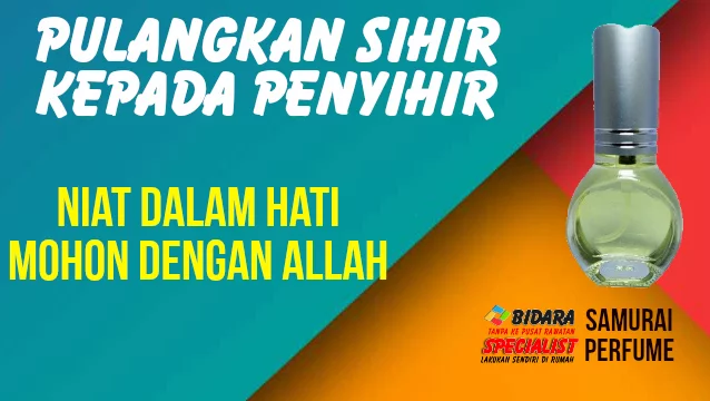 Cara Pulangkan Sihir Kepada Penyihir Via Samurai Perfume 36 cara pulangkan sihir kepada penyihir