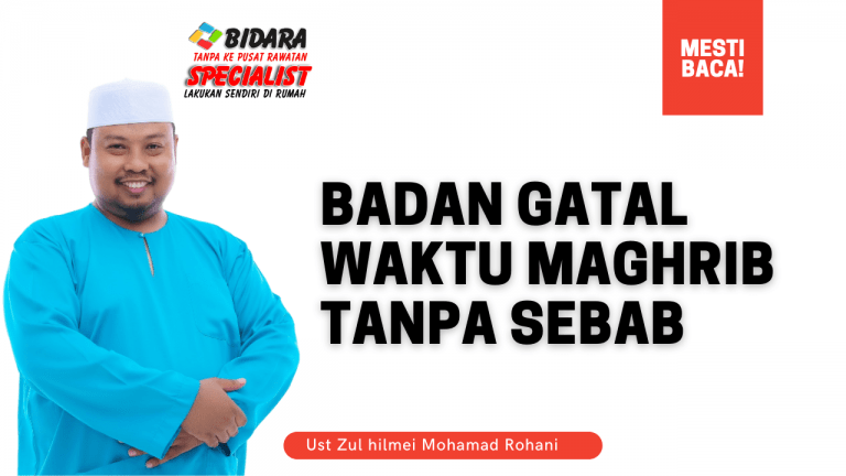 Badan Gatal Waktu Maghrib Tanpa Sebab